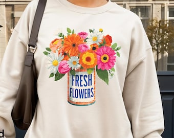 Fresh Flowers Floral Sweatshirt  Garden Lover Gift Floral Sweatshirt Gardening Sweatshirt Gift for Florist  Flower Sweatshirt Women Gift