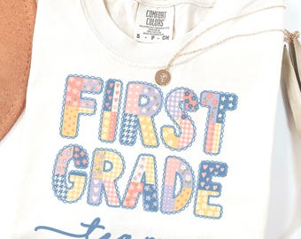 First Grade Team Teacher Shirt Faux Patchwork Teacher Shirt Back to School Teacher Shirt Matching Teacher Shirt Teacher Team Gifts For Her