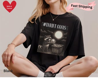 Thrift Goals Feral Raccoon TShirt, Raccoon Meme Shirt,Raccoon Tee,Funny Raccoon Shirts,Funny Racoon Tee,Racoon Lover,Funny Trash Panda Shirt