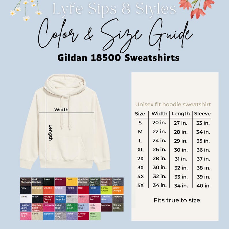 K&ouml;nnte beinhalten: Ein Farb- und Gr&ouml;&szlig;enleitfaden f&uuml;r Gildan 18500 Sweatshirts von Lyfe Sips & Styles. Er zeigt einen cremefarbenen Kapuzenpullover mit Breiten- und L&auml;ngenmesslinien, eine Gr&ouml;&szlig;entabelle mit Angaben in Zoll sowie ein Raster mit verschiedenen Farbmustern.