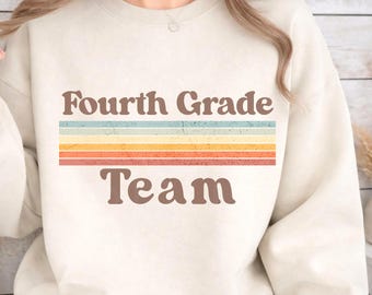 Fourth Grade Team Sweatshirt Grade Level Sweatshirt Fourth Grade Teacher Gift 4th Grade Team Sweatshirt Back to School Fourth Grade Crew