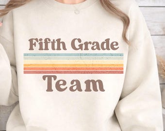Fifth Grade Team Sweatshirt 5th Grade Team Sweatshirt Grade Level Sweatshirt Back to School Fifth Grade Sweatshirt Fifth Grade Teacher Gift