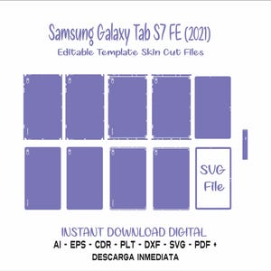 Puede incluir: Una plantilla de descarga digital para un archivo de corte de piel Samsung Galaxy Tab S7 FE (2021). La plantilla incluye múltiples piezas para la parte delantera, trasera y los lados de la tableta. El archivo está disponible en los formatos AI, EPS, CDR, PLT, DXF, SVG y PDF. El texto "SVG File" es visible en la imagen.