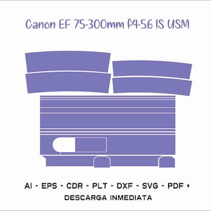 Skin cut Template lens Canon EF 75-300mm f4-5.6 IS USM Cutting template svg