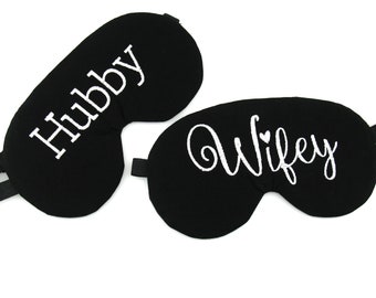 Wifey and Hubby Sleep Eye Mask SET - Travel Gift  - Embroidered Sleeping Mask - Couples Wedding Gift - Choose your own colour!