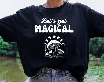 Let's get Magical T-shirt