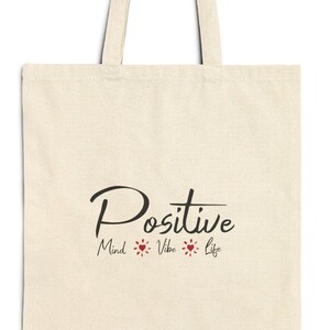 Cotton Canvas Tote Bag with a Positive Message