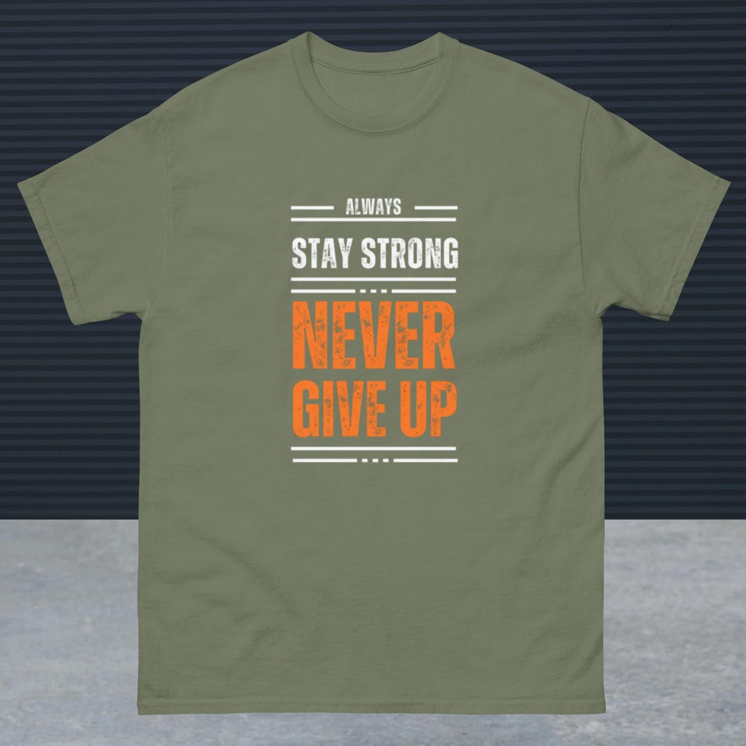 Tshirt : Never Give Up - Etsy