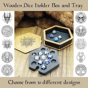 May include: Wooden dice holder box and tray with a hexagonal lid and a removable tray with foam inserts for dice. The box has a black leather interior and a wood exterior with a laser-etched design of a mythical creature. Choose from 10 different designs.