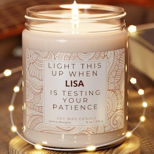 Funny Candle Personalized Candle Gift Custom Name Candle Funny Gift Last Nerve Gift Mom Gift BFF Gift birthday Gift for Her
