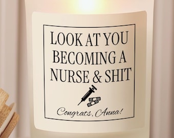 Personalized Nurse Gift Look At You Becoming A Nurse Candle | Custom Nurse Graduation Gift | Nursing School Graduate | RN Gift