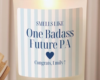 Striped Future PA Gift Candle, Funny Physician Assistant Graduation Gift, Medical Student Soy Candle, stripe Badass Future PA Present