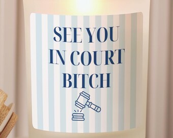 Striped See You In Court, Bitch Candle, Funny Lawyer Gift, Law School Graduation Candle, Future Lawyer Gift, Bar Exam Gift, Gift for Her