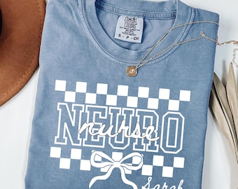 Custom Neuro Nurse Comfort Colors Shirt - Personalized Gift