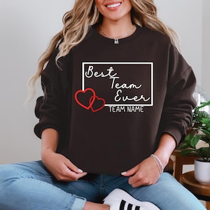 Personalized Team Shirt - Best Team Ever - Custom Team Name Tee Team Member Apparel - Work Team Shirt - Customized Teammate Gift