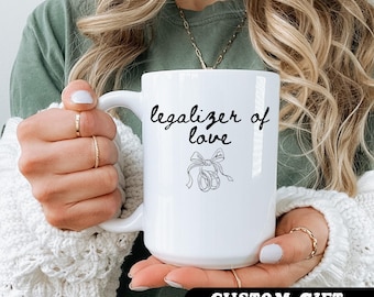 "Legalizer of Love - Tasse für ""Legalizer of Love""."