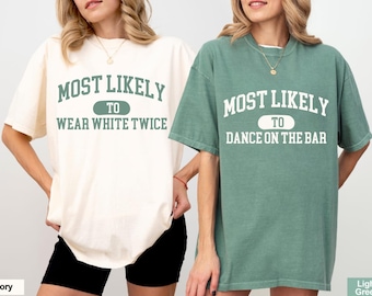 Funny Bachelorette Party Shirts, Most Likely To Bach, Matching Bridal Trip Tees