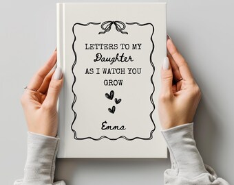 Personalized Letters to My Daughter Journal, Custom Memory Keepsake Book