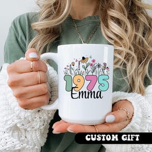 50th Birthday Mug for Women Floral Personalized Coffee Cup Custom 1975 Birthday Gift Unique 50 Year Old Woman Gift Idea