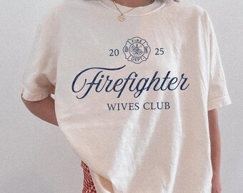 Firefighter Wife Comfort Colors Shirt, Vintage Style Tee
