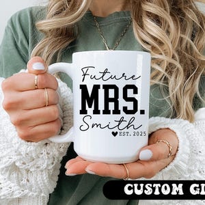 Personalized Engagement Mug Future Mrs Mug, custom Gifts for Engaged Couple, Personalized Gift Mrs future Bride mug ,engaged gift for couple