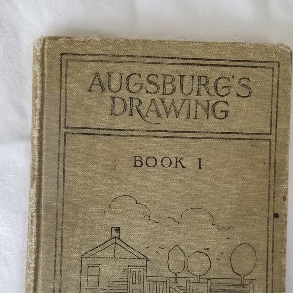 Rare Antique Book, AUGSBURG'S DRAWINGS, BOOK 1, 1901 Book, Children's Drawing Textbook