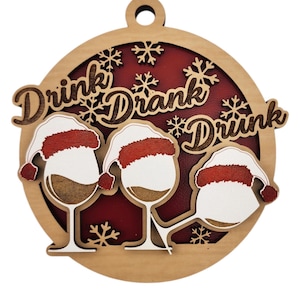 Drink, Drank, Drunk Ornament