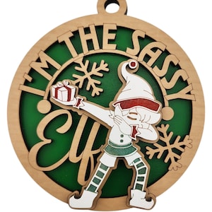 I'm The Sassy Elf Ornament