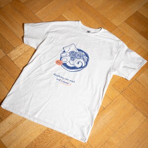 Anything Can Wait But Ramen T-Shirt: Sarcastic Foodie Tee
