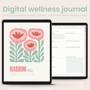 May include: A digital wellness journal app on an iPad screen. The app has a pink and green floral design with the text "BLOOM Wellness Journal". The journal includes sections for daily gratitude, positive affirmations, and reflections.