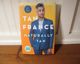 Naturally Tan: A Memoir by Tan France, Queer Eye, Signed Copy BK020
