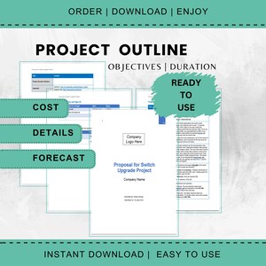 Pode incluir: Um modelo digital de projeto com o texto "PROJECT OUTLINE" e "Proposal for Switch Upgrade Project". O design inclui seções para custos, detalhes e previsões, com as frases "READY TO USE" e "INSTANT DOWNLOAD | EASY TO USE."