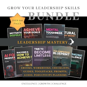 Puede incluir: Una colección de guías de desarrollo de habilidades de liderazgo, cuadernos de trabajo y listas de verificación digitales. Las portadas presentan citas e imágenes motivacionales. El texto "Grow Your Leadership Skills Bundle" está en la parte superior de la imagen. El texto "Over 600 Pages" está en una estrella amarilla. El texto "Leadership Mastery" está en una fuente grande y en negrita. El texto "Ebooks, Workbooks, Checklists, Guides, Toolstacks, Prompts, Audio, Productivity Planners" está en un cuadro blanco. El texto "Excellence | Growth | Challenge" está en la parte inferior de la imagen.