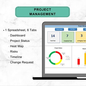 May include: A digital project management spreadsheet displayed on a laptop screen, featuring six tabs: Dashboard, Project Status, Heat Map, Risks, Timeline, and Change Request. The interface includes numerical data boxes and charts.