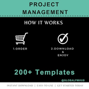 May include: A black graphic with white text and icons promoting project management. The top reads "PROJECT MANAGEMENT" in bold white letters. Below, "HOW IT WORKS" is displayed. The steps are "1. ORDER" and "2. DOWNLOAD & ENJOY". The bottom reads "200+ Templates".