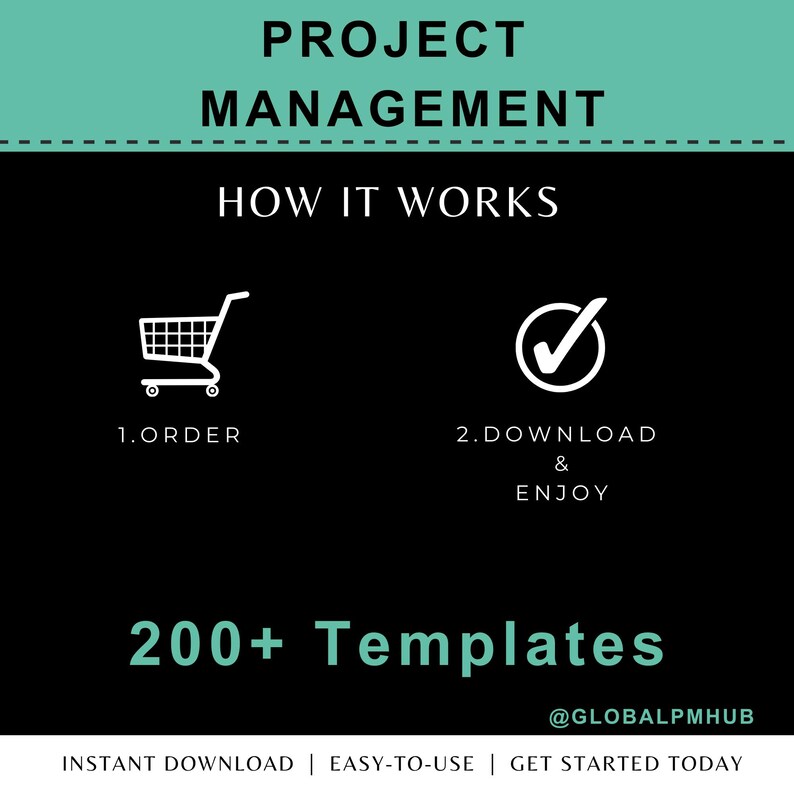 May include: A black graphic with white text and icons promoting project management. The top reads "PROJECT MANAGEMENT" in bold white letters. Below, "HOW IT WORKS" is displayed. The steps are "1. ORDER" and "2. DOWNLOAD & ENJOY". The bottom reads "200+ Templates".