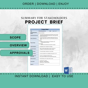 May include: A digital project brief template with a teal and white design. The document includes sections for scope, overview, and approvals. The text reads "Summary for Stakeholders Project Brief" and "Instant Download | Easy to Use."