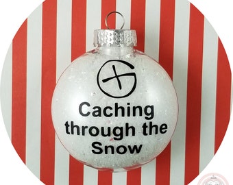 Geocache Christmas Ornament ~ Caching through the Snow Geocaching ~ Gift for Geocacher