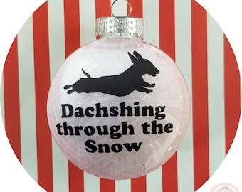Dachshund Ornament ~ Dasching through the Snow for Weiner Dog and Doxie Lovers - Acrylic or Glass - Short Hair Dachshund