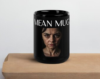 Mean Mug Woman