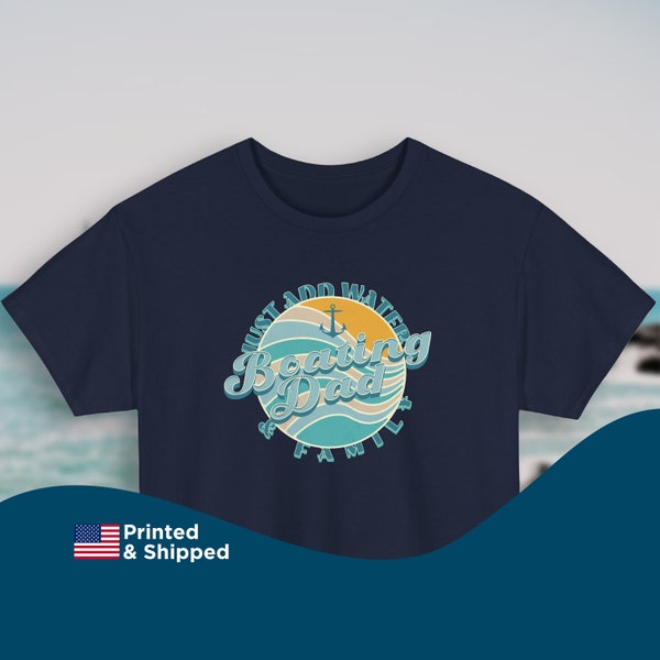 Boating Dad T-Shirt Navy Boating Dad Shirt Perfect Father's Day Gift Boating Tee Family Boating Dad Birthday Present Marine Father T shirt