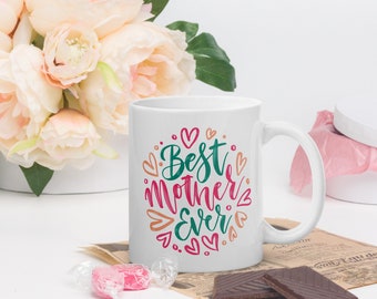 Mother's Day Mug Gift, Mom mug, Mama needs coffee, Gifts for Mom, Gift for her, Mother's Day, Best Mother Ever, Unique Mom Coffee Mug