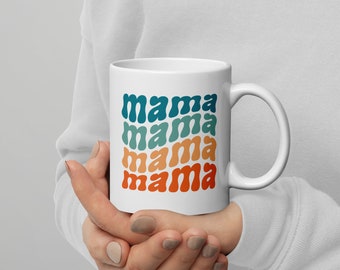 Mother's Day Mug Gift, Mom mug, Mama needs coffee, Gifts for Mom, Gift for her, Mother's Day, Best Mom Ever, Unique Mom Coffee Mug, Mama