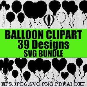 Könnte beinhalten: Eine Sammlung schwarzer Ballon-Clip-Art-Designs in verschiedenen Formen, darunter Herzen und runde Ballons. Das Bild enthält den Text "BALLOON CLIPART 39 Designs SVG BUNDLE" in fetten, schwarzen Buchstaben auf grünem Hintergrund. Dateitypen: EPS, JPEG, SVG, PNG, PDF, AI, DXF.