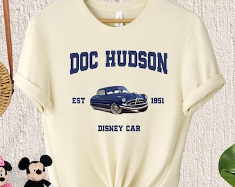 Doc Hudson Est 1951 Shirt, Disney Car Sweatshirt, McQueen Sweatshirt, Disney Vacation Shirt, Disney Trip Shirt, Mater Sweatshirt,Sally Shirt