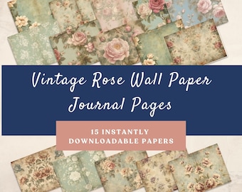 Vintage Rose Journal Pages: Printable Floral Wallpaper (Digital Paper Kit)