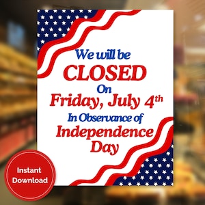 Independence Day Closed Printable Sign, Closed For Independence Day Sign, Closed on 4th of July Sign, Business Closed Sign, Closed Printable