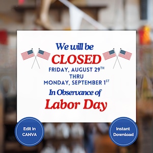 Editable Closed Labor Day Weekend Sign, Closed For Labor Day Sign, Labor Day Weekend Closed Sign Template, Printable Closed Sign