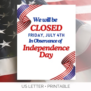 Independence Day Closed Printable Sign, Closed For Independence Day Sign, Store Closed Sign, Business Closed Sign, Closed Printable