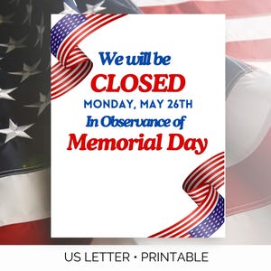 Closed For Memorial Day Printable Sign, We Are Closed For Memorial Day Sign, Memorial Day Closed Sign, Store Closed Sign, Office Closed Sign